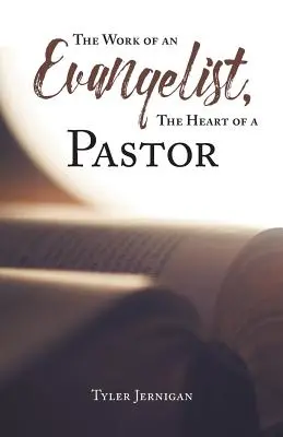 Dielo evanjelistu, srdce pastora - The Work of an Evangelist, The Heart of a Pastor