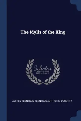 Kráľovské idyly - The Idylls of the King