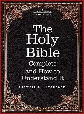 Hitchcockova nová a úplná analýza Svätého písma: Vrátane Crudenovej konkordancie k Svätému písmu - Hitchcock's New and Complete Analysis of the Holy Bible: Including Cruden's Concordance to the Holy Scriptures
