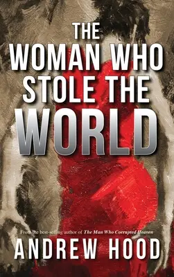 Žena, ktorá ukradla svet - The Woman Who Stole The World