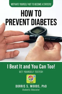 Ako predchádzať cukrovke: Ja som ju porazil a ty môžeš tiež! - How To Prevent Diabetes: I Beat It and You can Too!