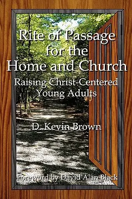 Obrad prechodu pre domácnosť a cirkev - Rite of Passage for the Home and Church