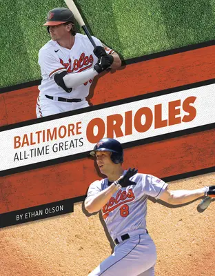 Najväčší hráči Baltimore Orioles všetkých čias - Baltimore Orioles All-Time Greats