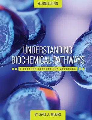 Pochopenie biochemických dráh: Prístup k rozpoznávaniu vzorov - Understanding Biochemical Pathways: A Pattern-Recognition Approach