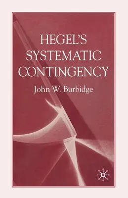 Hegelova systematická kontingencia - Hegel's Systematic Contingency