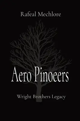 Aero Pinoeers: Odkaz bratov Wrightovcov - Aero Pinoeers: Wright Brothers Legacy