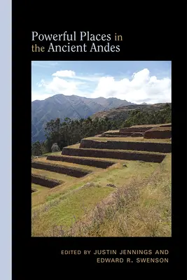 Mocné miesta v starovekých Andách - Powerful Places in the Ancient Andes