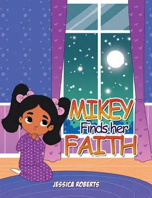 Mikey nachádza svoju vieru - Mikey Finds her Faith