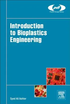 Úvod do inžinierstva bioplastov - Introduction to Bioplastics Engineering