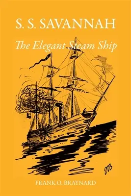 S. S. Savannah, elegantná parná loď - S. S. Savannah, the Elegant Steam Ship