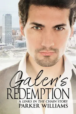 Galenovo vykúpenie: 2. zväzok - Galen's Redemption: Volume 2