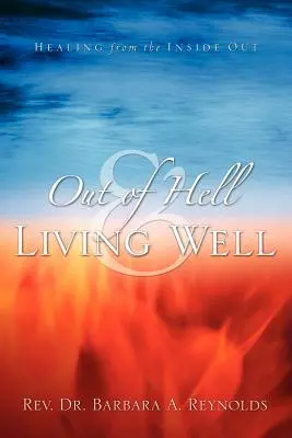Z pekla a dobrý život - Out Of Hell & Living Well