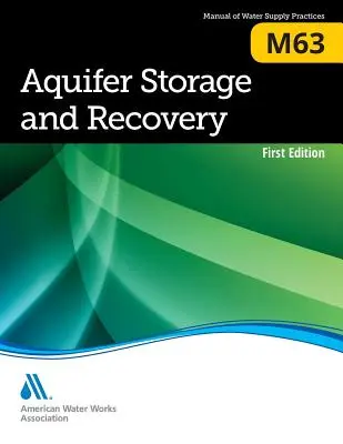 M63 Ukladanie a využívanie vodonosných vrstiev - M63 Aquifer Storage and Recovery