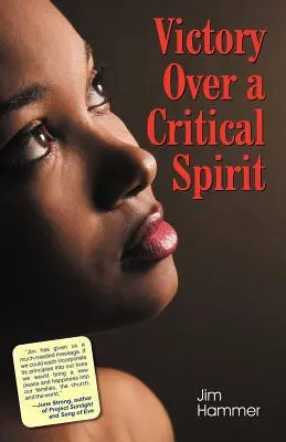 Víťazstvo nad kritickým duchom (africko-americké vydanie) - Victory Over a Critical Spirit (African-American Edition)
