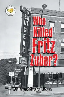 Kto zabil Fritza Zubera? - Who Killed Fritz Zuber?