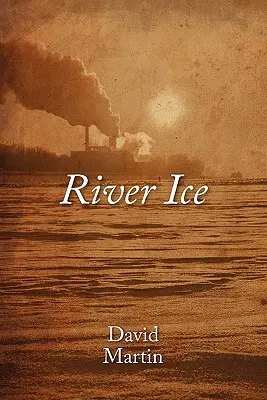Ľad na rieke - River Ice