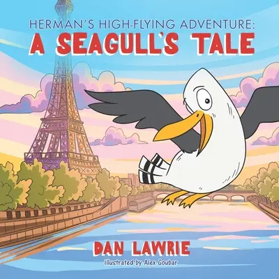 Hermanovo dobrodružstvo vo vysokých lietadlách: Príbeh čajky - Herman's High-Flying Adventure: A Seagull's Tale