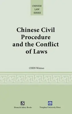 Čínske občianske súdne konanie a kolízia zákonov - Chinese Civil Procedure and the Conflict of Laws
