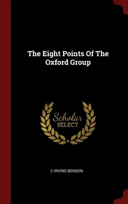 Osem bodov oxfordskej skupiny - The Eight Points Of The Oxford Group