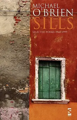 Sills: Vybrané básne 1960-1999 - Sills: Selected Poems 1960-1999