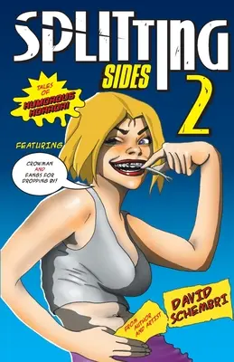 Splitting Sides 2: Príbehy humorného hororu - Splitting Sides 2: Tales of Humorous Horror