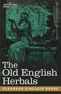 Staré anglické bylinky - The Old English Herbals