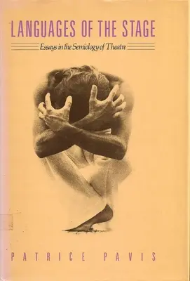 Jazyky javiska: Eseje o sémiológii divadla - Languages of the Stage: Essays in the Semiology of the Theatre