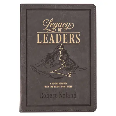Odkaz vodcov Devocionál - Legacy of Leaders Devotional