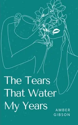 Slzy, ktoré zalievajú moje roky - The Tears That Water My Years