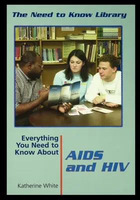 Všetko, čo potrebujete vedieť o AIDS a HIV - Everything You Need to Know about AIDS and HIV