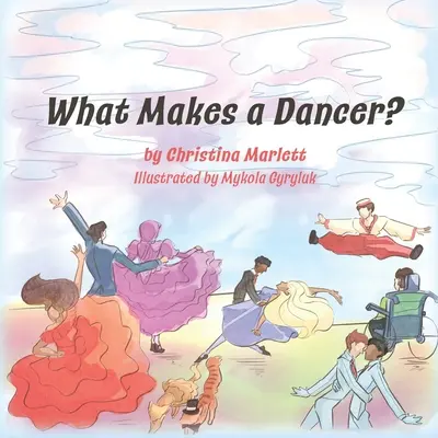 Čo robí tanečníka tanečníkom? - What Makes a Dancer?