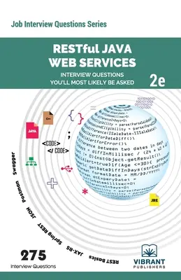 RESTful Java Web Services Interview Questions You'll Most Likely Be Asked: Druhé vydanie - RESTful Java Web Services Interview Questions You'll Most Likely Be Asked: Second Edition