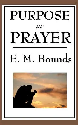 Cieľ v modlitbe - Purpose in Prayer