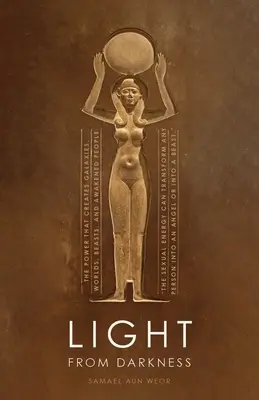 Svetlo z temnoty: Posvätná sila lásky a sexu - Light from Darkness: The Sacred Power of Love and Sex