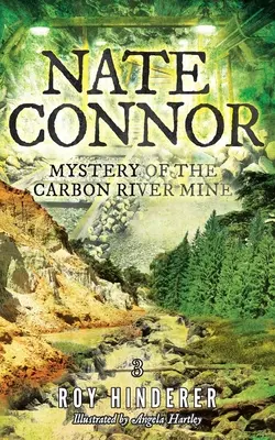 Nate Connor: Záhada bane Carbon River Mine - Nate Connor: Mystery of the Carbon River Mine