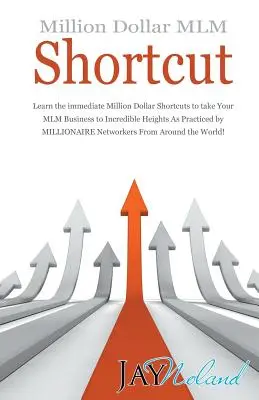 Miliónová MLM skratka - Million Dollar MLM Shortcut