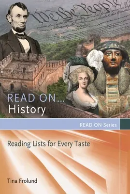 Čítajte ďalej... História: Čítajte: Zoznamy čítania pre každý vkus - Read On...History: Reading Lists for Every Taste