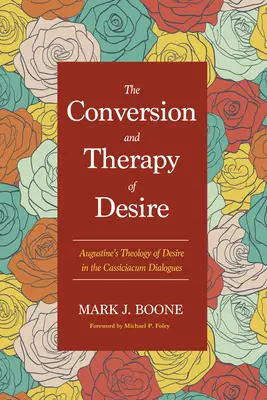 Premena a terapia túžby - The Conversion and Therapy of Desire