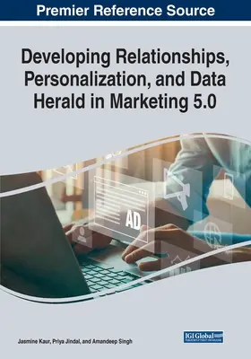 Rozvíjanie vzťahov, personalizácia a údaje Herald v marketingu 5.0 - Developing Relationships, Personalization, and Data Herald in Marketing 5.0