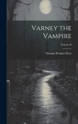 Upír Varney; II. diel - Varney the Vampire; Volume II