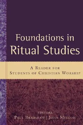 Základy rituálnych štúdií: Čítanka pre študentov kresťanskej bohoslužby - Foundations in Ritual Studies: A Reader for Students of Christian Worship