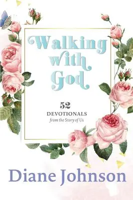 Kráčanie s Bohom: 52 pobožností - Walking with God: 52 Devotionals