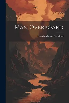 Muž cez palubu - Man Overboard