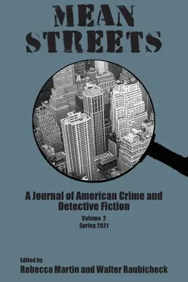 Mean Streets Vol. 2: A Journal of American Crime and Detective Fiction - Mean Streets Vol 2: A Journal of American Crime and Detective Fiction