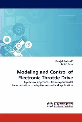 Modelovanie a riadenie elektronického pohonu plynu - Modeling and Control of Electronic Throttle Drive