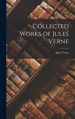 Súborné dielo Julesa Verna - Collected Works of Jules Verne