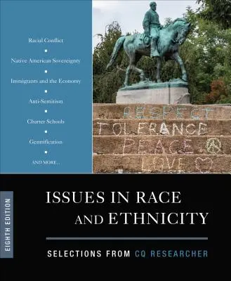 Issues in Race and Ethnicity (Otázky rasy a etnicity): Výber z časopisu CQ Researcher - Issues in Race and Ethnicity: Selections from CQ Researcher