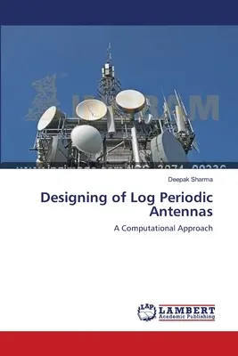 Navrhovanie logaritmických periodických antén - Designing of Log Periodic Antennas