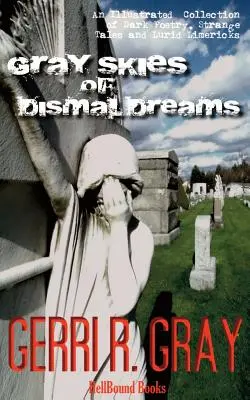 Šedá obloha bezútešných snov - Gray Skies of Dismal Dreams