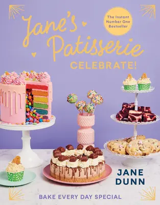 Jane's Patisserie Celebrate!: Pečieme každý deň - Jane's Patisserie Celebrate!: Bake Every Day Special